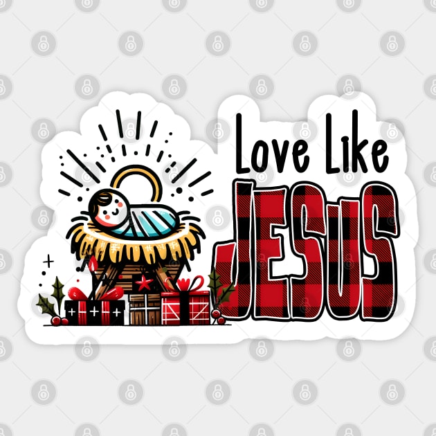 Love Like Jesus Sticker by MZeeDesigns